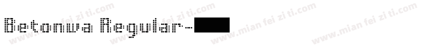 Betonwa Regular字体转换